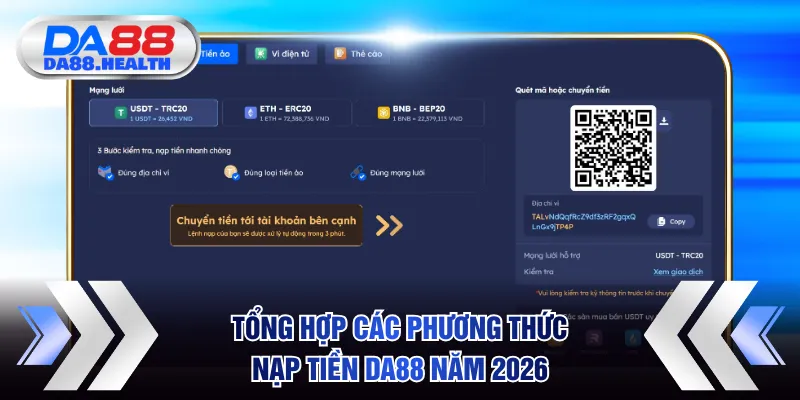 Tổng hợp các phương thức nạp tiền DA88 năm 2026